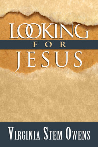 Owens, Virginia Stem; — Looking for Jesus