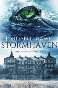 Jordan L. Hawk — Whyborne & Griffin 03 - Stormhaven