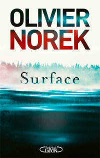 Norek, Olivier — Surface