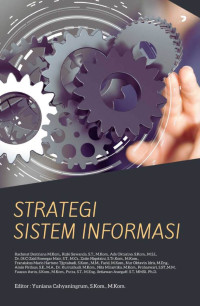 Yuniana Cahyaningrum, S.Kom., M.Kom. (editor) — Strategi Sistem Informasi