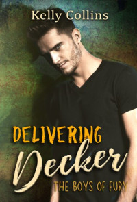 Kelly Collins — Delivering Decker