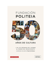 Miguel Satrústegui — Fundación Politeia. 50 años de cultura (volumen 1)