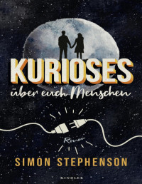 Stephenson, Simon — Kurioses über euch Menschen