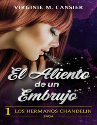 virginie CANSIER — EL ALIENTO DE UN EMBRUJO: Libro Primero OLIVIER (Spanish Edition)