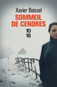 Xavier Boissel — Sommeil de cendres