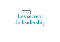 Philippe Bazin — Les vrais secrets du Leadership
