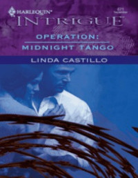 Linda Castillo — Operation: Midnight Tango