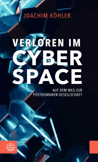 Joachim Köhler — Verloren im Cyberspace