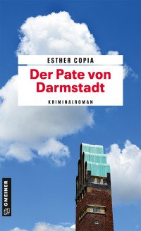 Esther Copia — Der Pate von Darmstadt