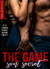 Amélia Roy — The Game / Son Secret: New Romance Adulte (French Edition)