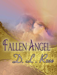 Rose, D.L. — Fallen Angel