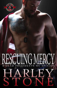 Harley Stone & Operation Alpha [Stone, Harley] — Rescuing Mercy (Special Forces: Operation Alpha): A Dead Presidents MC Spinoff