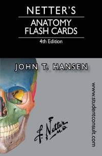 John Hansen — Netter's Anatomy Flash Cards: with Online Student Consult Access