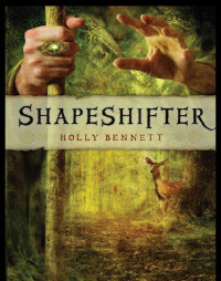 Holly Bennett — Shapeshifter