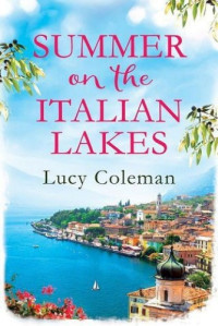 Lucy Coleman — Summer on the Italian Lakes