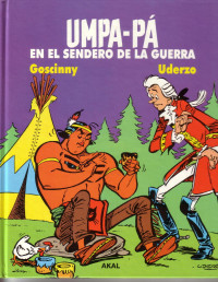 Goscinny, Uderzo — [Umpah-pah 04] - Oumpah-pah en el Sendero de la Guerra