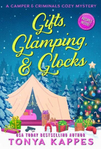 Tonya Kappes — Gifts, Glamping, & Glocks (Camper & Criminals Cozy Mystery 29)