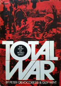 Calvocoressi & Wint — Total War; The Story of World War II (1972)