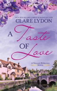 Clare Lydon — The Village Romance Book 2 - A Taste Of Love 