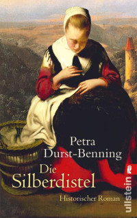 Durst-Benning, Petra — Die Silberdistel