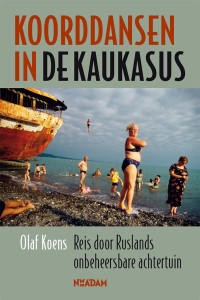 Olaf Koens — Koorddansen in de Kaukasus