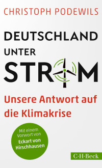 Christoph Podewils; — Deutschland unter Strom