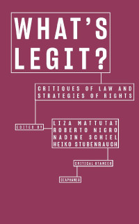 Liza Mattutat & Roberto Nigro & Nadine Schiel & Heiko Stubenrauch (Editors) — What’s Legit?