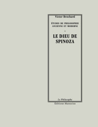 Victor Brochard [Brochard, Victor] — Le Dieu de Spinoza