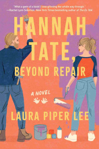 Laura Piper Lee — Hannah Tate, Beyond Repair