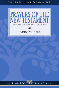 Lynne M. Baab — Prayers of the New Testament