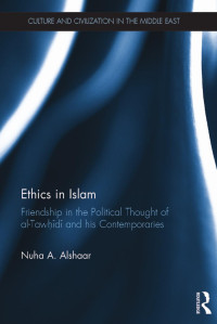 Nuha A. Alshaar — Ethics in Islam