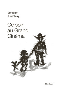 Jennifer Tremblay — Ce soir au grand cinéma