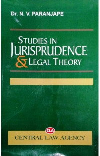 Dr. N. V. PARANJAPE, Ph.D(Law), Ph.D.(Pol.Sc.) — Studies In Jurisprudence and Legal Theory 8th Ed India 2016