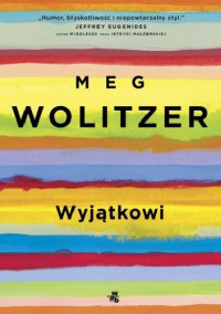 Meg Wolitzer — Wyjątkowi