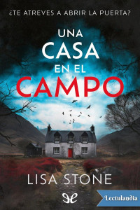 Lisa Stone — Una casa en el campo