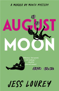 Jess Lourey — August Moon (Murder by Month Mystery)