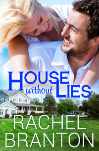 Rachel Branton — House Without Lies (Lily’s House Book 1)