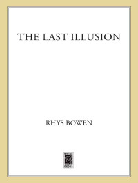 Rhys Bowen — The Last Illusion