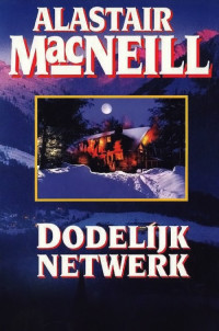 MacNeill, Alastair — Dodelijk netwerk