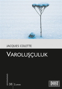 Jacques Colette — Varoluşçuluk