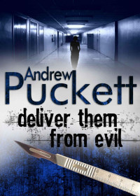 Andrew Puckett — Deliver Them From Evil