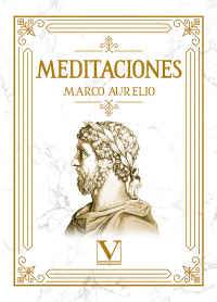 Aurelio, Marco; — Meditaciones