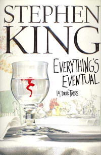 Stephen King — Everything's Eventual