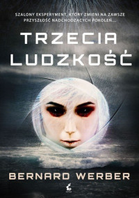 Bernard Werber — Trzecia ludzkość