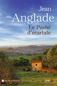 Anglade Jean — Le péché d'écarlate