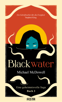 McDowell, Michael — Blackwater 03 - Das Haus