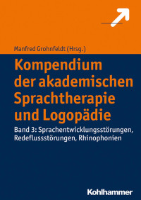 Manfred Grohnfeldt — Kompendium der akademischen Sprachtherapie und Logopädie