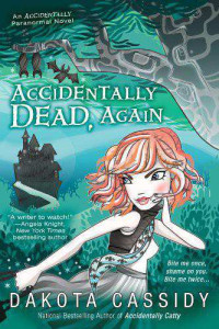 Dakota Cassidy [Cassidy, Dakota] — Accidentally Dead, Again