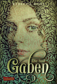 Ross, Rebecca — Valenias Töchter 01 - Die fünf Gaben