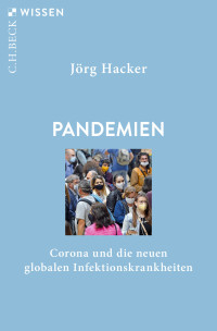 Jörg Hacker; — Pandemien